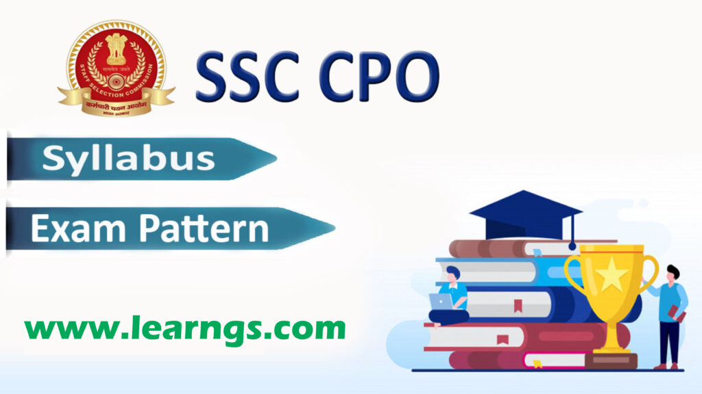 Complete Syllabus of SSC CPO For 2022 (Updated)
