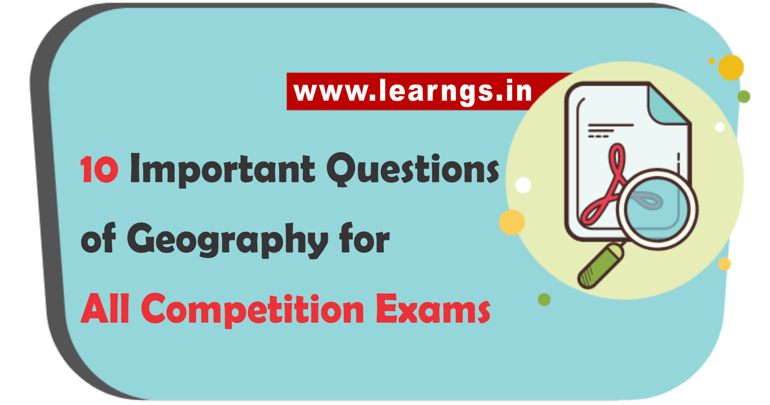 10 Important Questions of Geography for All Competition Exams